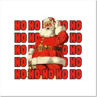 Christmas greeting "HO HO HO" was coined by Saint Claus. Posters and Art